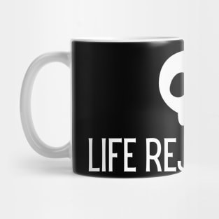Life Rejected Me Mug